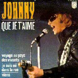 Johnny Hallyday : Que Je T'Aime (Single)